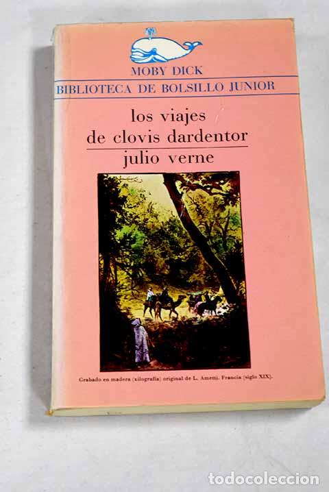 Livres: Los viajes de Clovis Dardentor.- Verne, Julio