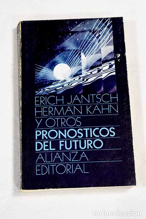 Libros: Pron&oacute;sticos del futuro.- Jantsch, Erich