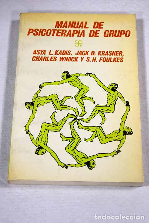 Libros: Manual de psicoterapia de grupo.- Kadis, Asya L.