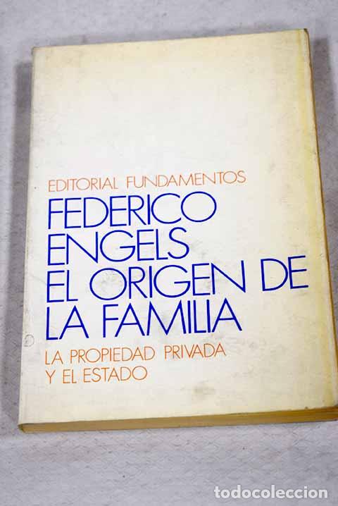 Libros: El origen de la familia, de la propiedad privada y del estado.- Engels, Friedrich