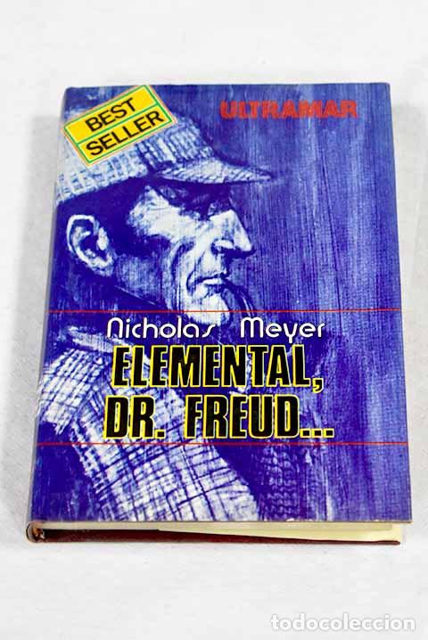 Libros: Elemental, Dr. Freud: soluci&oacute;n al siete por ciento [sic].- Meyer, Nicholas
