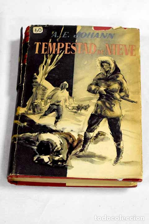 B&uuml;cher: Tempestad de nieve: Johann, A. E..- Johann, A. E.