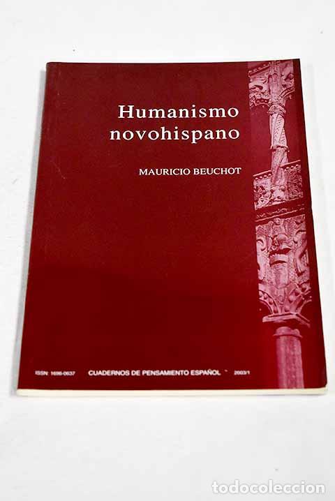 B&uuml;cher: Humanismo novohispano.- Beuchot, Mauricio