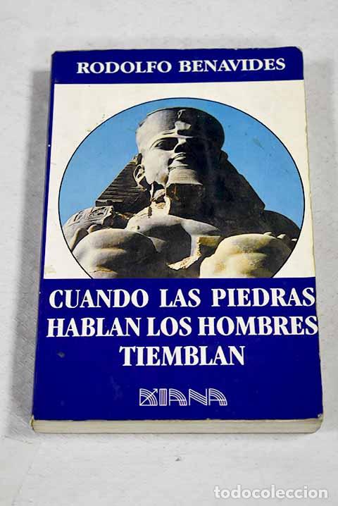 B&uuml;cher: Cuando las piedras hablan, los hombres tiemblan.- Benavides, Rodolfo