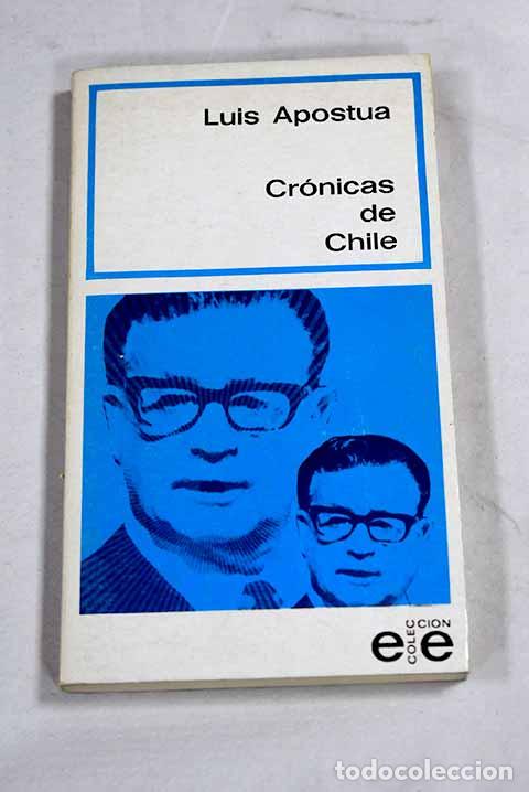 B&uuml;cher: Cr&oacute;nica de Chile: Apostua Palos, Luis.- Apostua Palos, Luis
