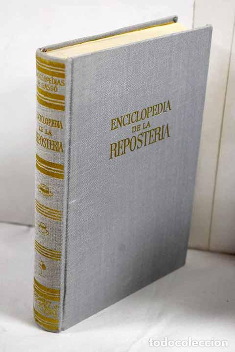 B&uuml;cher: Enciclopedia de la reposter&iacute;a.- Jim&eacute;nez, Concepci&oacute;n
