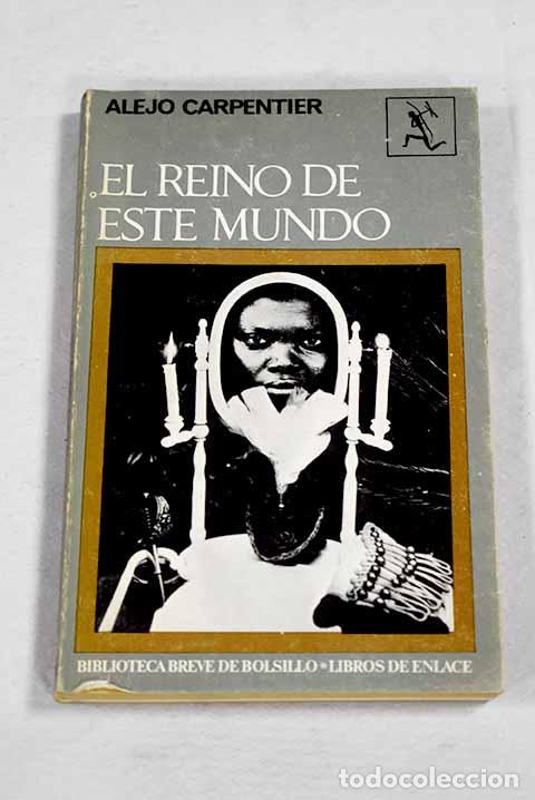 Libros: El reino de este mundo.- Carpentier, Alejo