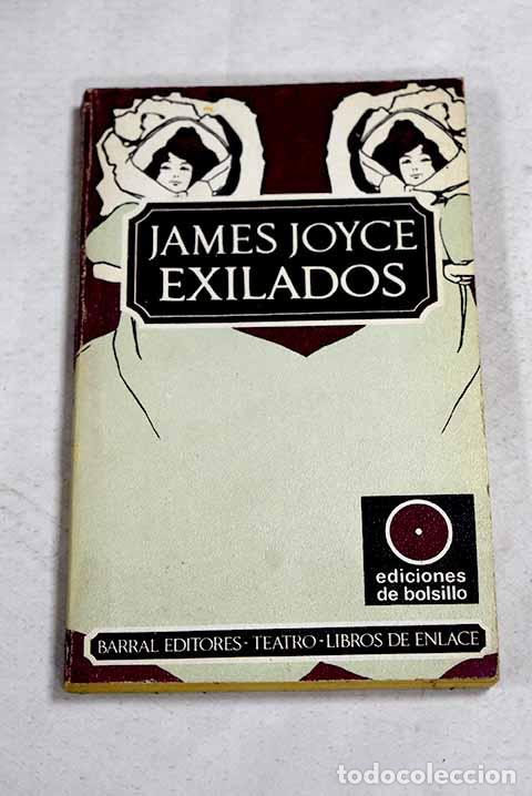 Libros: Exiliados: Joyce, James.- Joyce, James