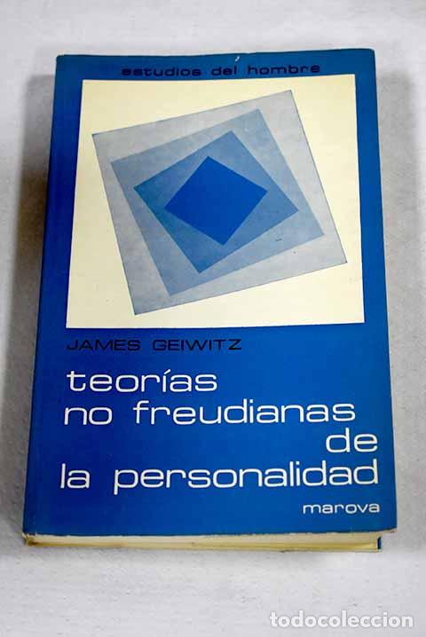 Libros: Teorias no freudianas de la personalidad.- Geiwitz, P. James