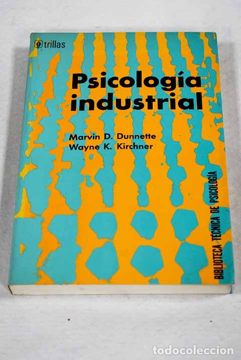 books: Psicolog&iacute;a industrial.- Dunnette, Marvin D.