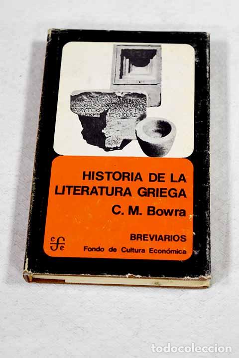 books: La literatura griega.- Bowra, C. M.