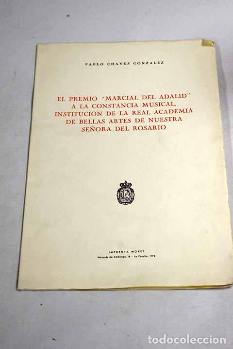 Libros: El premio Marcial del adalid a la constancia musical.- Chaves Gonzalez, Pablo