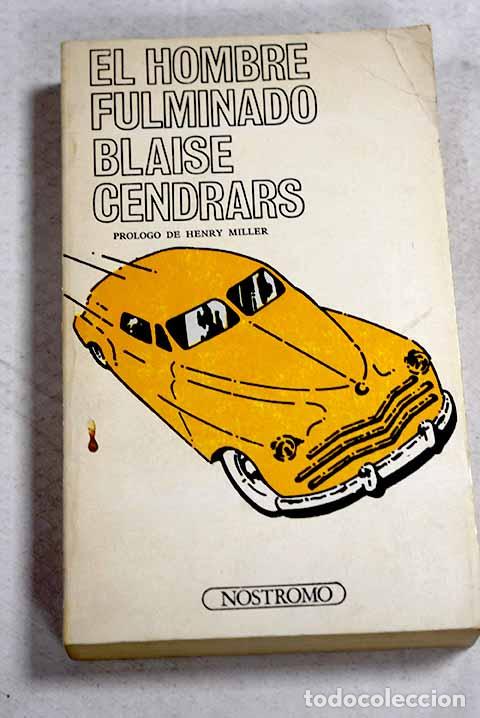 Livros em segunda m&atilde;o: El hombre fulminado: Cendrars, Blaise.- Cendrars, Blaise