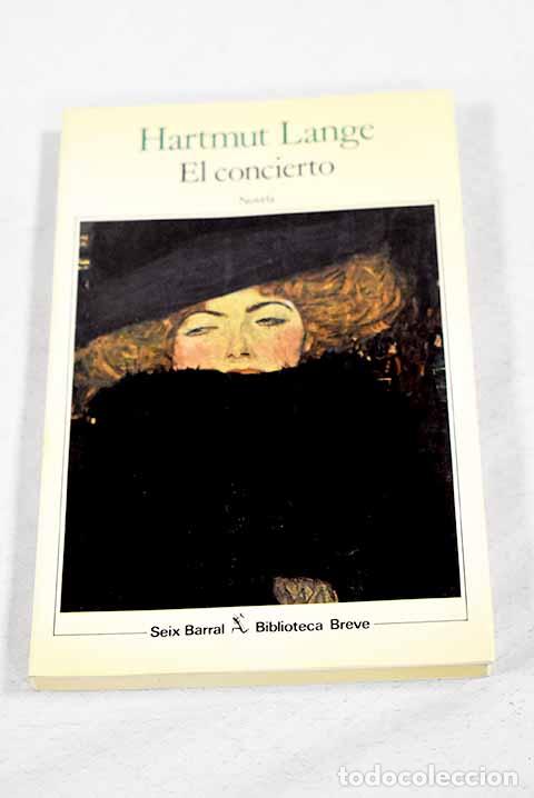 Livros em segunda m&atilde;o: El concierto y cinco narraciones.- Lange, Hartmut
