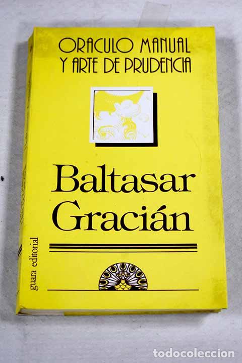 Livros em segunda m&atilde;o: Or&aacute;culo manual y arte de prudencia.- Graci&aacute;n, Baltasar
