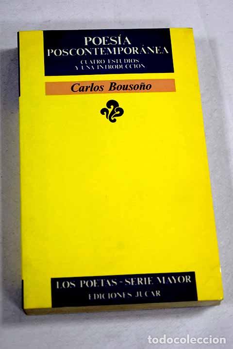 Livros em segunda m&atilde;o: Poes&iacute;a postcontempor&aacute;nea: cuatro estudios y una introducci&oacute;n.- Bouso&ntilde;o, Carlos