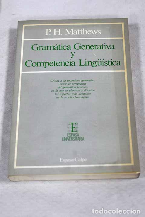 Livros em segunda m&atilde;o: Gram&aacute;tica generativa y competencia lingu&iacute;stica.- Matthews, P. H.