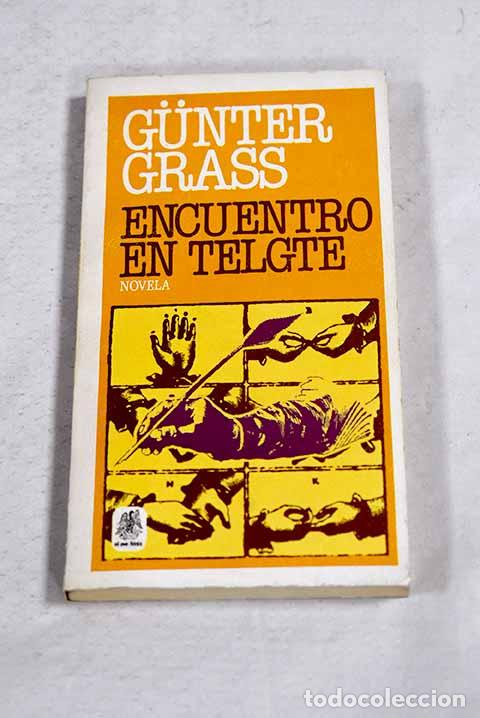 Livres: Encuentro en Telgte: Grass, Gunter.- Grass, Gunter