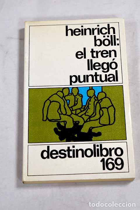 Livres: El tren lleg&oacute; puntual.- Boll, Heinrich