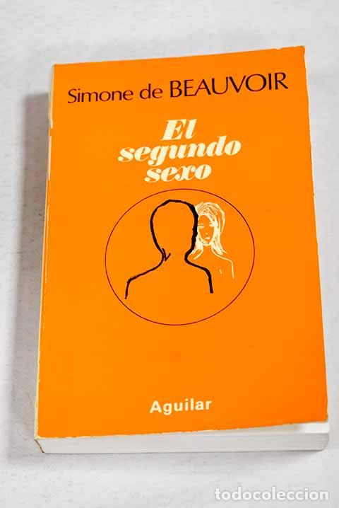 Livres: El segundo sexo, tomo III.- Beauvoir, Simone de
