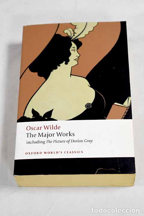Livres: The major works: Wilde, Oscar.- Wilde, Oscar