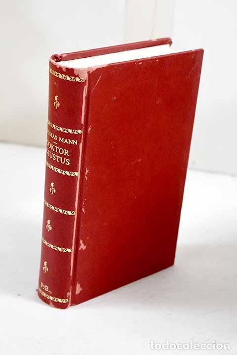 Libros: Doktor Faustus: vida del compositor alem&aacute;n Adrian Leverkuhn narrada por un amigo.- Mann, Thomas