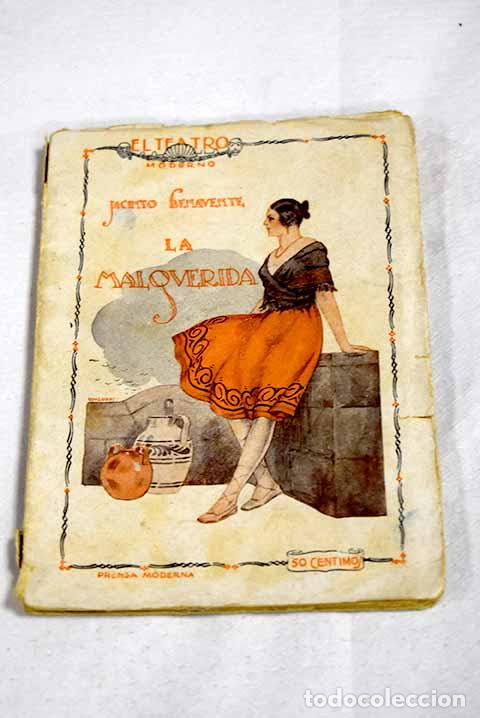 B&uuml;cher: La malquerida: drama en tres actos.- Benavente, Jacinto