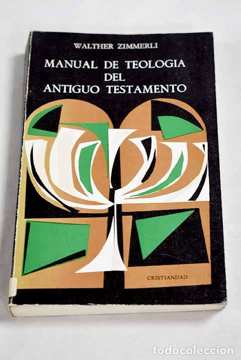 B&uuml;cher: Manual de teolog&iacute;a del antiguo testamento.- Zimmerli, Walther