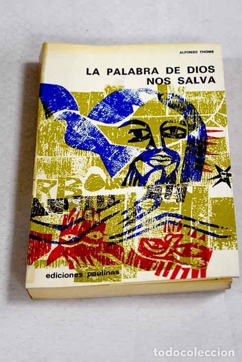 B&uuml;cher: La palabra de Dios nos salva.- Thome, Alfonso