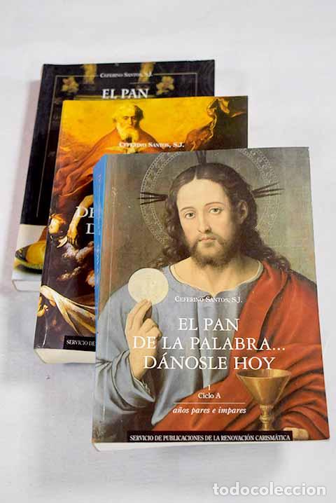 Livros em segunda m&atilde;o: El pan de la palabra d&aacute;nosle hoy.- Santos Escudero, Ceferino