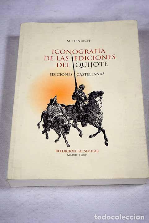 Livros em segunda m&atilde;o: Iconograf&iacute;a de las ediciones del Quijote: ediciones castellanas