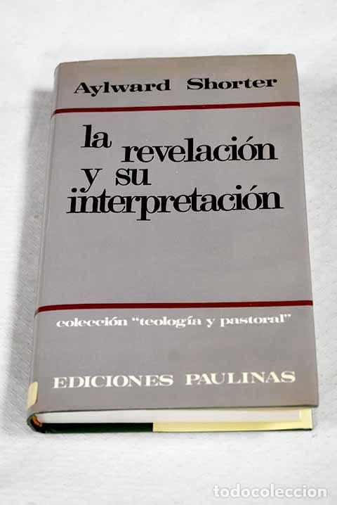 books: La revelaci&oacute;n y su interpretaci&oacute;n.- Shorter, Aylward