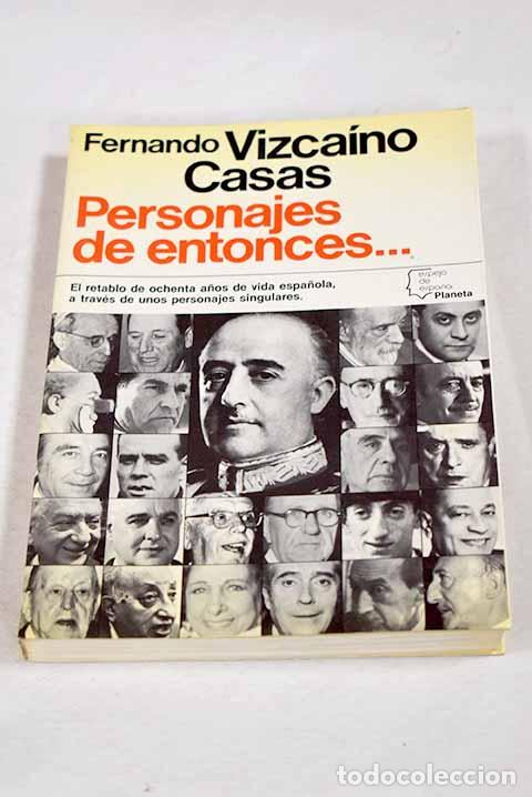 books: Personajes de entonces.- Vizca&iacute;no Casas, Fernando