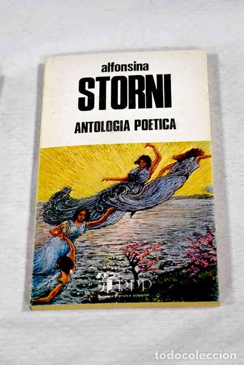books: Antolog&iacute;a po&eacute;tica: Storni, Alfonsina.- Storni, Alfonsina