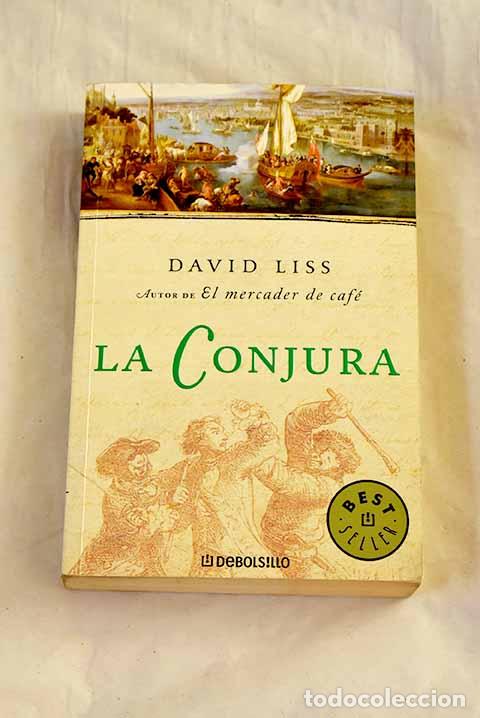 Libros: La conjura: Liss, David.- Liss, David