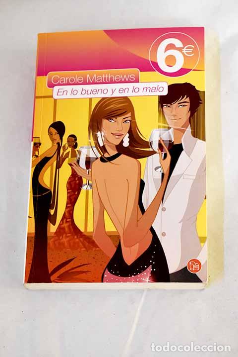 Libros: En lo bueno y en lo malo.- Matthews, Carole