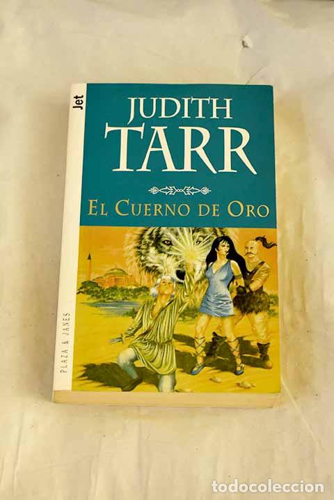 Libros: El cuerno de oro: Tarr, Judith.- Tarr, Judith