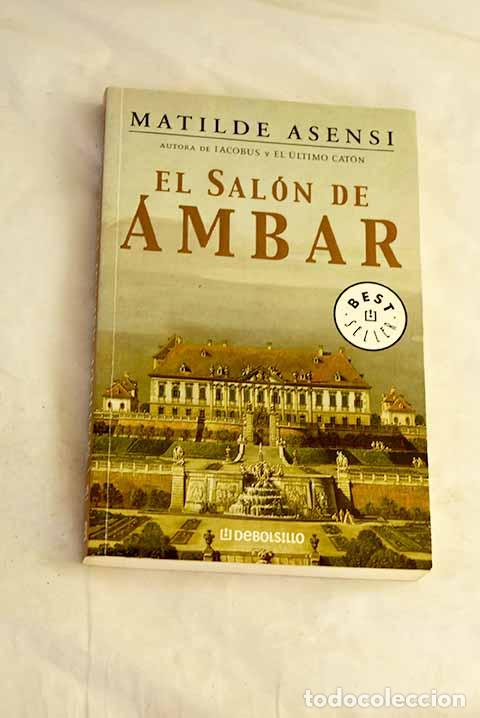 Libros: El sal&oacute;n de &aacute;mbar: Asensi, Matilde.- Asensi, Matilde