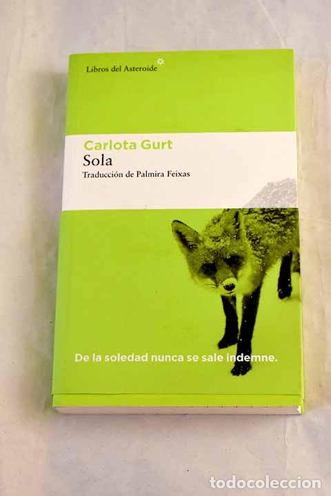 Libros: Sola: Gurt, Carlota: Libros del Asteroide..- Gurt, Carlota