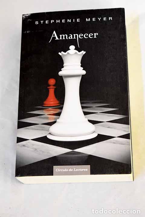Libros: Amanecer: Meyer, Stephenie.- Meyer, Stephenie