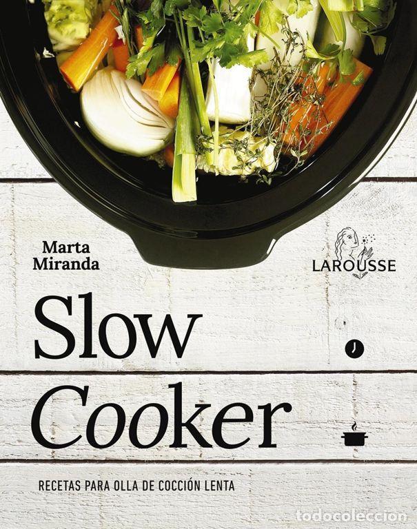 Libros: Slow cooker. Recetas para olla de cocci&oacute;n lenta. - Miranda Arbizu, Marta.