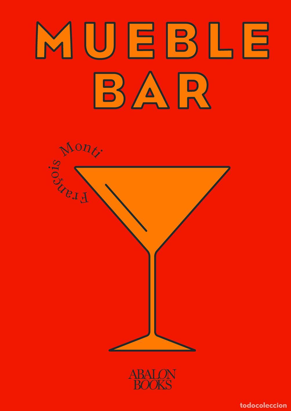 Libros: Mueble bar. - Monti, Fran&ccedil;ois.