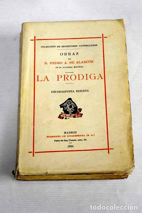 Libros: La pr&oacute;diga: Alarc&oacute;n, Pedro Antonio de.- Alarc&oacute;n, Pedro Antonio de