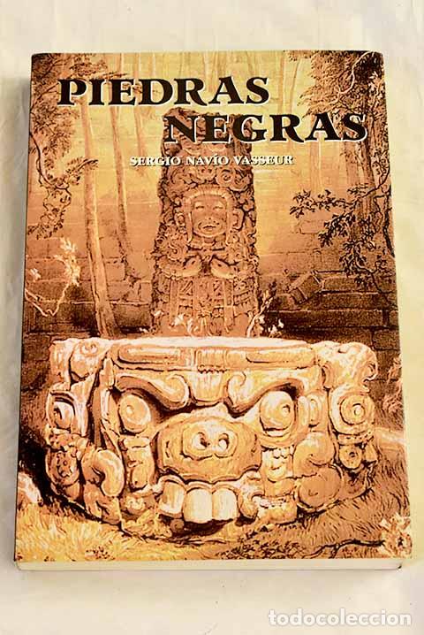 Libros: Piedras negras: Nav&iacute;o Vasseur, Sergio.- Nav&iacute;o Vasseur, Sergio