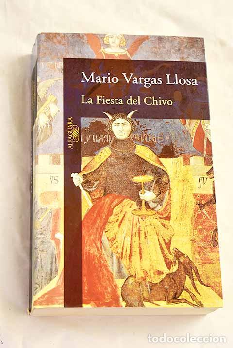 Libros: La fiesta del chivo: Vargas Llosa, Mario.- Vargas Llosa, Mario