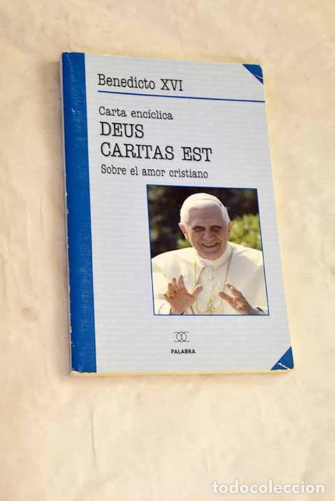 Libros: Carta enc&iacute;clica Deus caritas est del Sumo Pont&iacute;fice Benedicto XVI a los obispos
