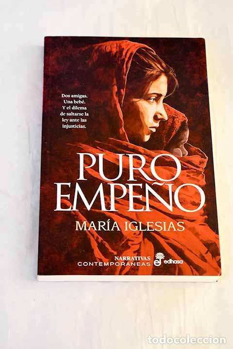 Libros: Puro empe&ntilde;o: Iglesias, Mar&iacute;a.- Iglesias, Mar&iacute;a