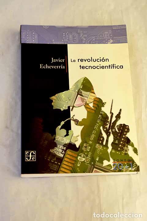 Libros: La revoluci&oacute;n tecnocient&iacute;fica.- Echeverr&iacute;a, Javier
