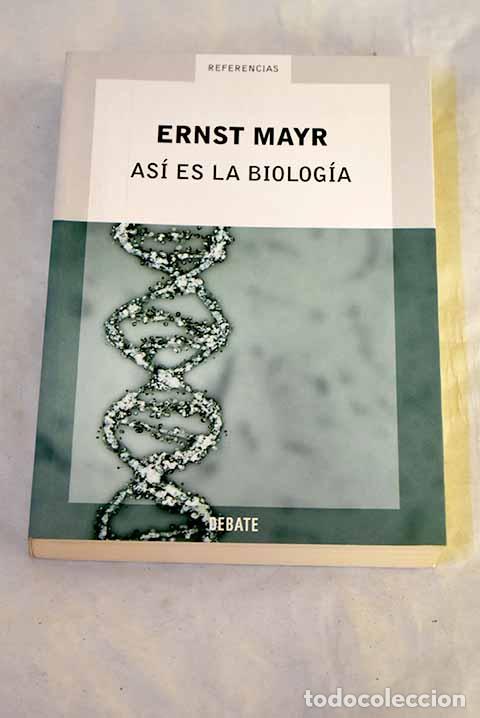 Libros: As&iacute; es la biolog&iacute;a: Mayr, Ernst.- Mayr, Ernst