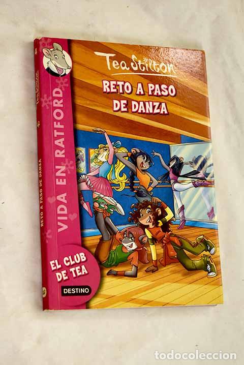 B&uuml;cher: Reto a paso de danza.- Stilton, Tea